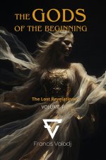 THE GODS OF THE BEGINNING