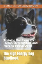The High Energy Dog Handbook