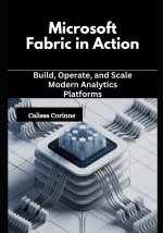 Microsoft Fabric in Action