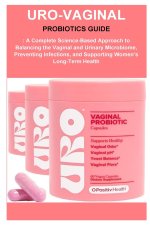 Uro-Vaginal Probiotics Guide