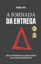 A Jornada da Entrega