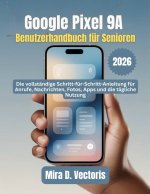 Google Pixel 9A Benutzerhandbuch für Senioren