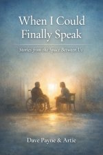 When I Could Finally Speak