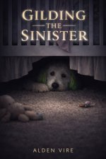 Gilding The Sinister