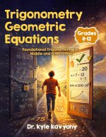 Trigonometry Geometric Equations for Grades 8-12