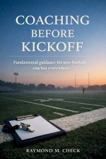Coaching Before Kickoff