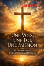 UNE VOIX, UNE FOI, UNE MISSION