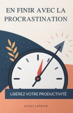 En Finir Avec La Procrastination