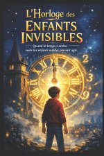 L'Horloge des Enfants Invisibles