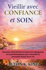 Vieillir avec Confiance et Soin