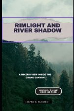 RIMLIGHT AND RIVER SHADOW