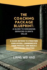 The Coaching Package Blueprint