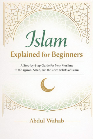 Islam Explained for Beginners