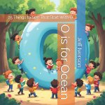 O is for Ocean