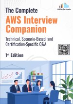 The Complete AWS Interview Companion