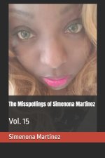 The Misspellings of Simenona Martinez