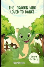 The Dragon Who Loved to Dance