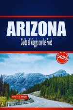 ARIZONA Guida al Viaggio on the Road 2026