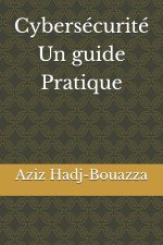 Cybersécurité - Un guide pratique