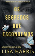 Os Segredos Que Escondemos