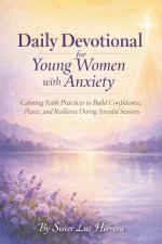 DAILY DEVOTIONAL FOR YOUNG WOMEN WITH ANXIETY