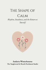 The Shape of Calm