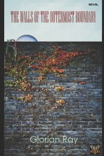 THE WALLS OF THE OUTERMOST BOUNDARY