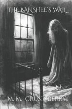 The Banshee's Wail