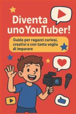 DIVENTA UNO YOUTUBER!
