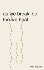 as we break