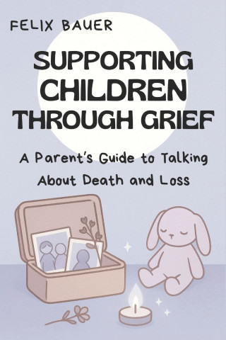 Supporting Children Through Grief