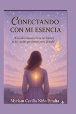 CONECTANDO CON MI ESENCIA