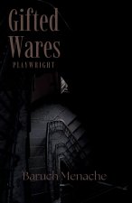 Gifted Wares
