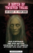 A Batch of Twisted Tales To Stick To Your Ribs