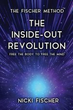 The Inside-Out Revolution