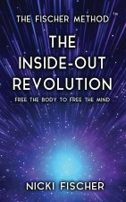 The Inside-Out Revolution