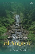 In the Company of the Qur'an - An Explanation of Surah al-Anbiya'