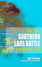 The Last Southern Laos Battle Prisoner of War