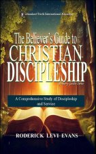 The Believer's Guide to Christian Discipleship