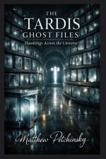 The TARDIS Ghost Files