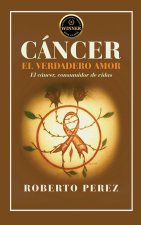 CÁNCER EL VERDADERO AMOR