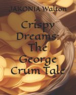 Crispy Dreams