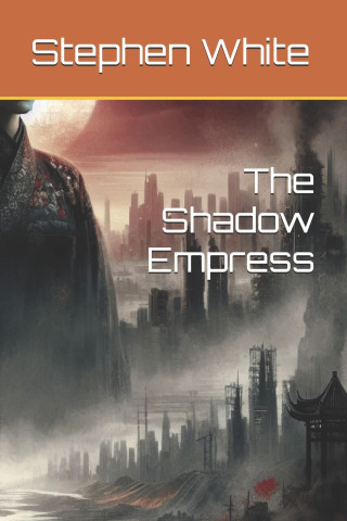 The Shadow Empress