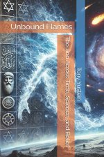 Unbound Flames