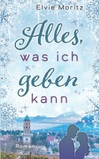 Alles, was ich geben kann