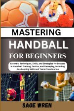 MASTER HANDBALL FOR BEGINNER