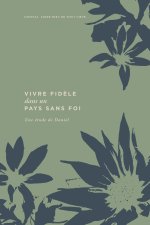 Vivre dans la fidélité dans un pays sans foi