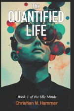 The Quantified Life