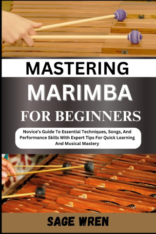 MASTERING MARIMBA FOR BEGINNER