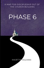Phase 6